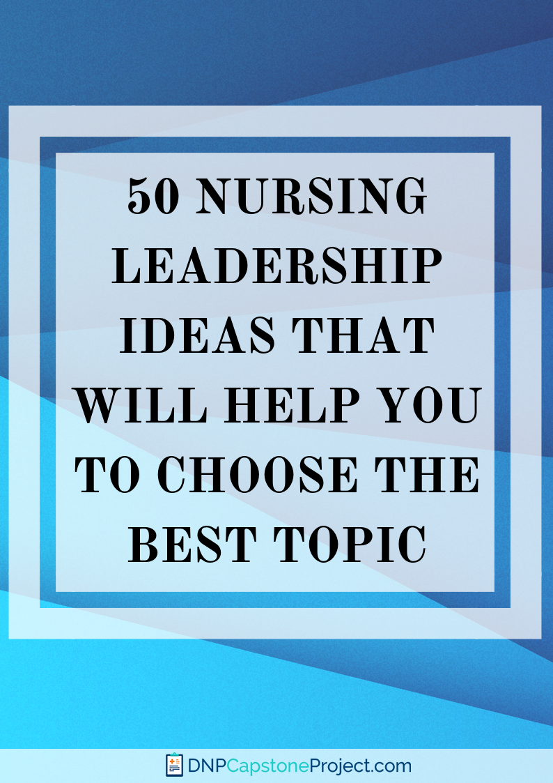 unique-nursing-leadership-project-options